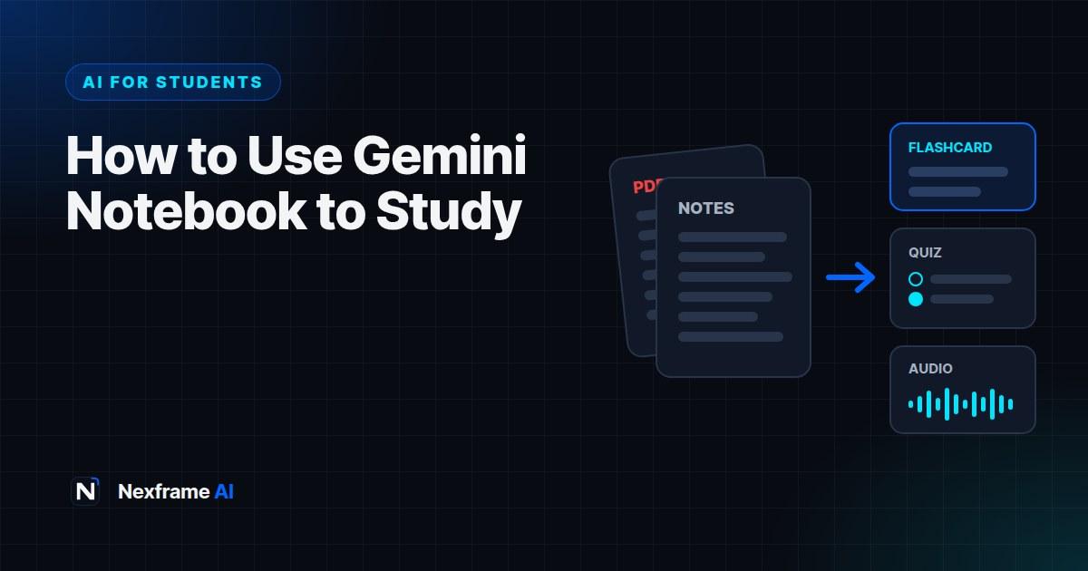 How to Use Gemini Notebook to Study (Formerly NotebookLM)