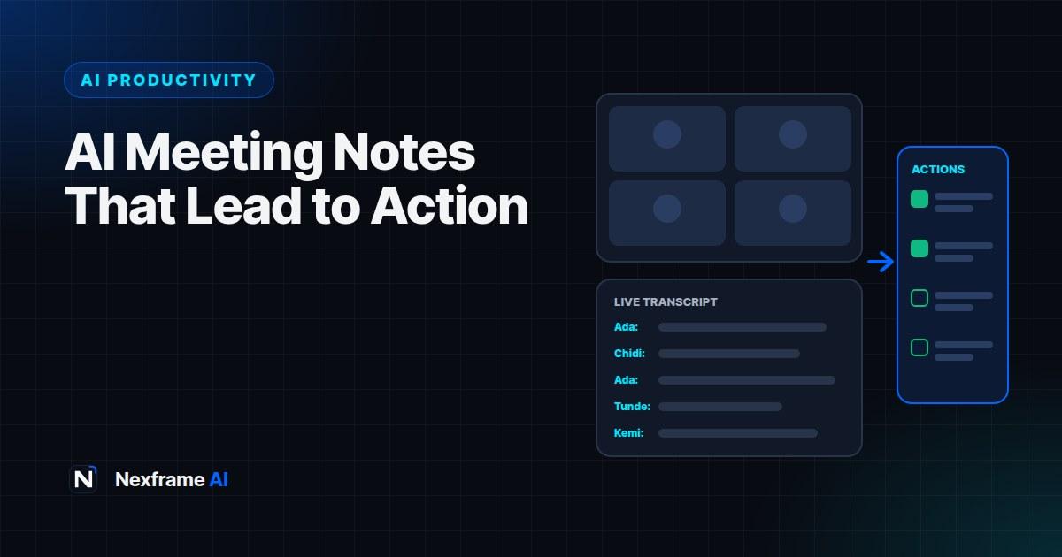 AI Meeting Notes: Record, Summarise and Act Faster