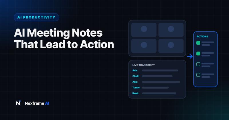 AI Meeting Notes: Record, Summarise and Act Faster