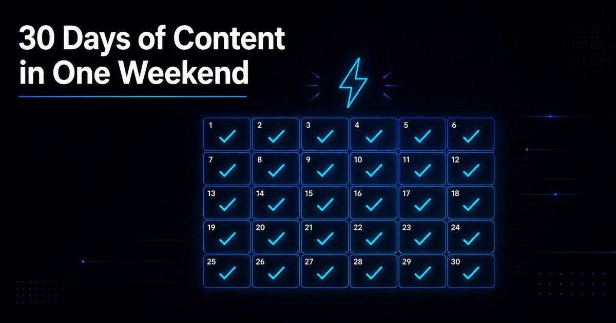 How to Create 30 Days of Content in One Weekend Using AI